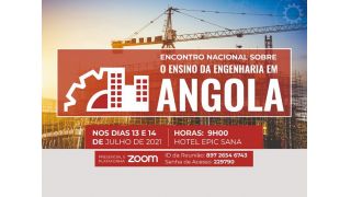 MESCTI realiza o Encontro Nacional sobre o Ensino da Engenharia em Angola nos dias 13 e 14 de Julho de 2021